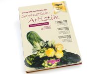 Das große Lehrbuch der Schaustückartistik
